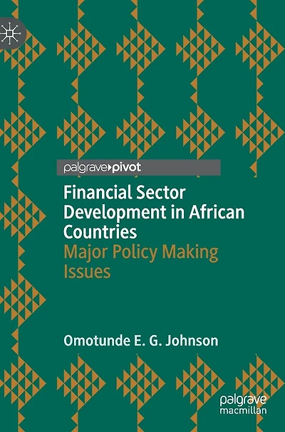 Financial Sector Development African Countries: Major Policy Making Issues
