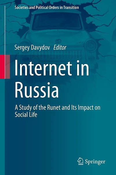 Internet Russia: A Study of the Runet and Its Impact on Social Life