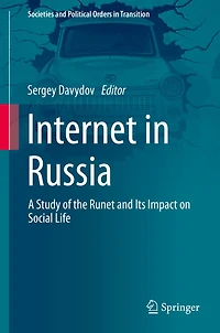 Internet Russia: A Study of the Runet and Its Impact on Social Life