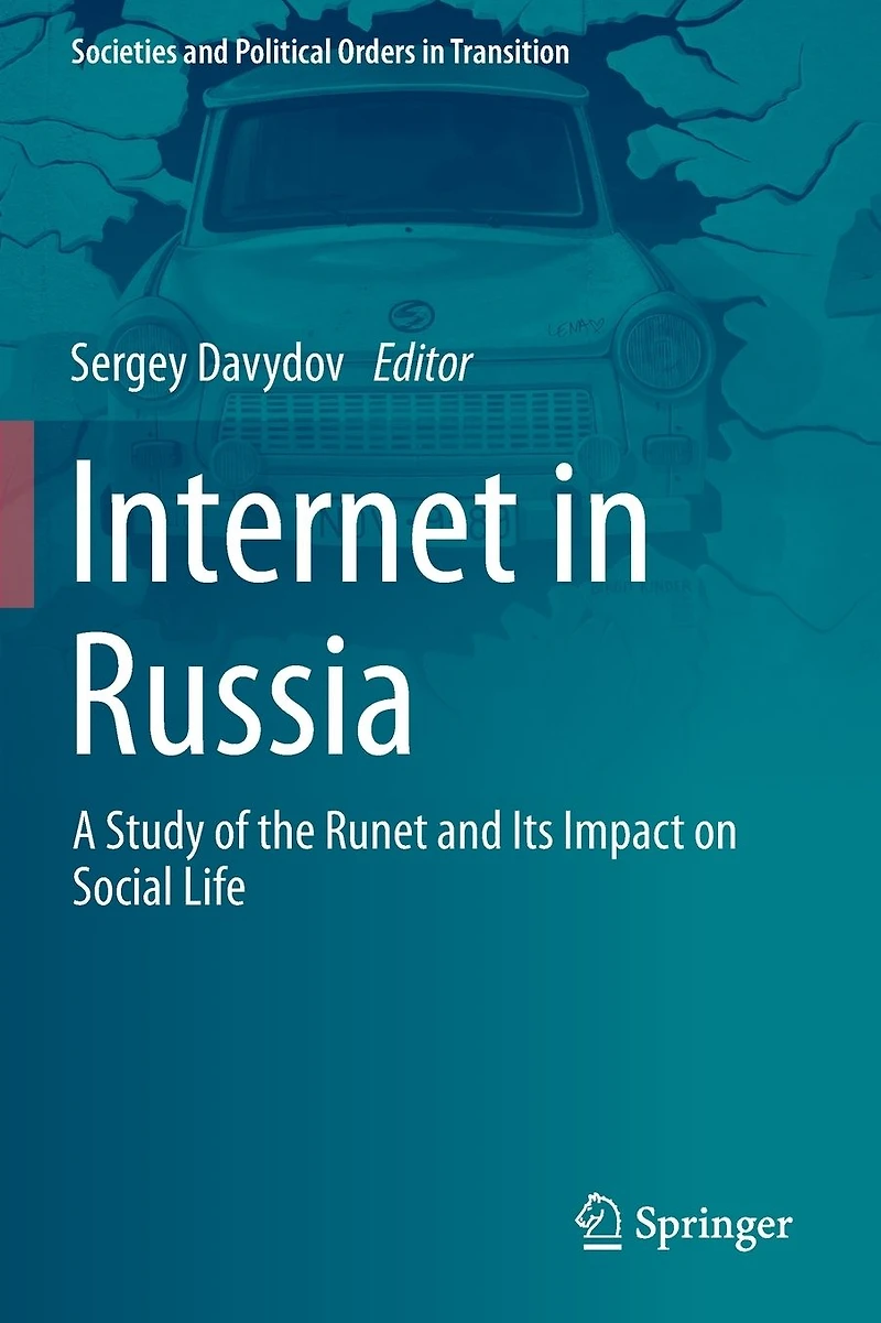 Internet Russia: A Study of the Runet and Its Impact on Social Life