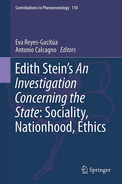 Edith Stein's An Investigation Concerning the State: Sociality, Nationhood, Ethics