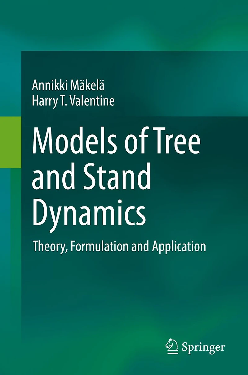 Models of Tree and Stand Dynamics: Theory, Formulation Application