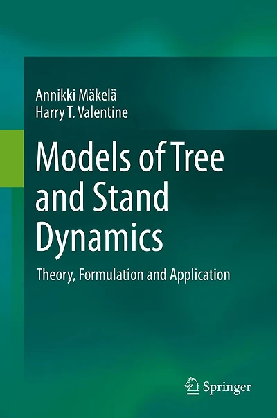 Models of Tree and Stand Dynamics: Theory, Formulation Application