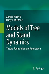 Models of Tree and Stand Dynamics: Theory, Formulation Application