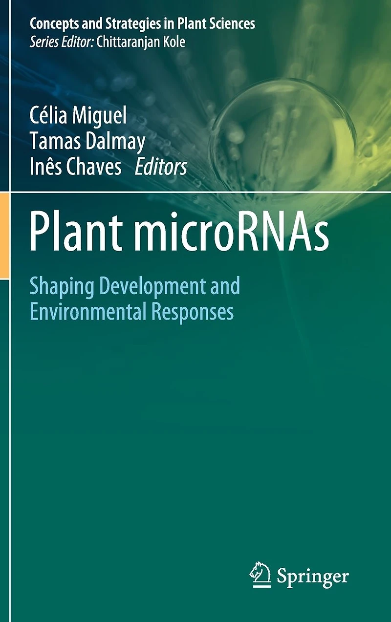 Plant microRNAs: Shaping Development and Environmental Responses