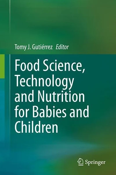 Food Science, Technology and Nutrition for Babies Children