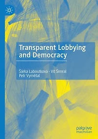 Transparent Lobbying and Democracy