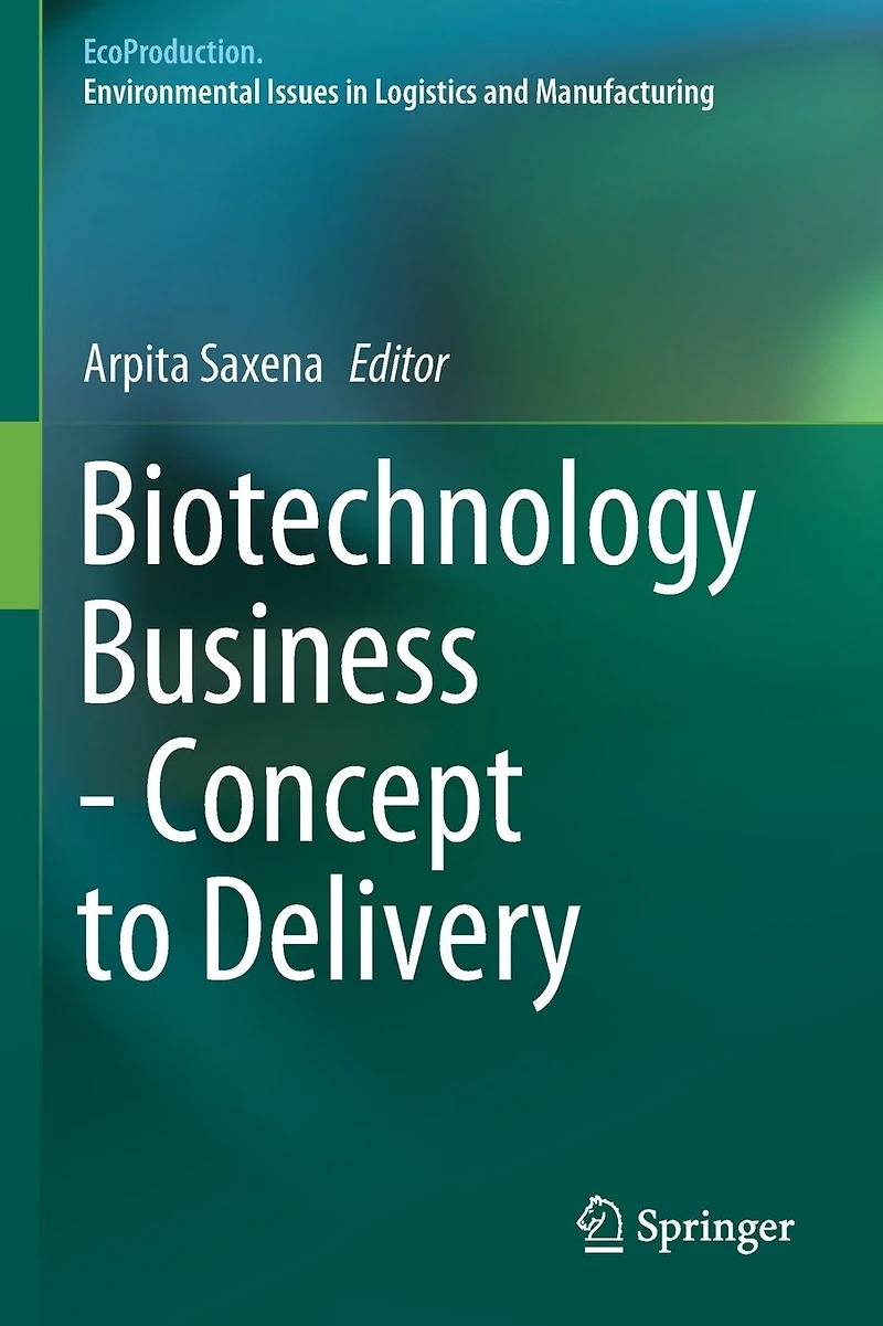 Biotechnology Business - Concept to Delivery