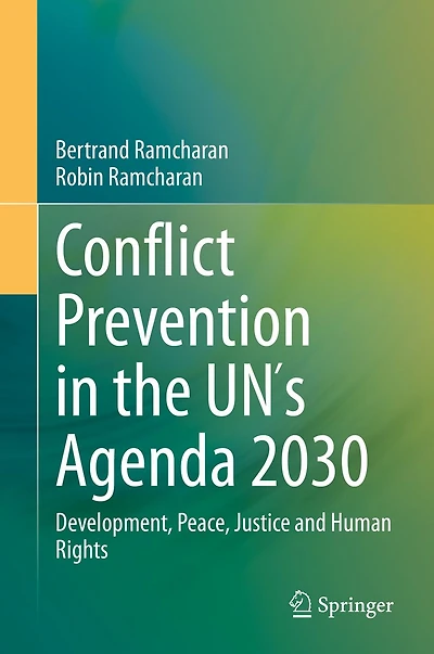 Conflict Prevention in the UN�s Agenda 2030: Development, Peace, Justice and Human Rights