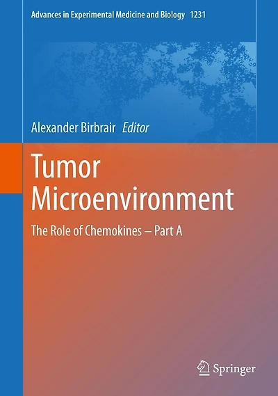 Tumor Microenvironment: The Role of Chemokines - Part A