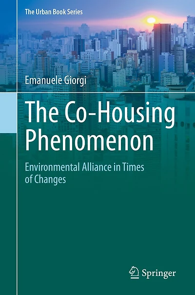 The Co-Housing Phenomenon: Environmental Alliance Times of Changes