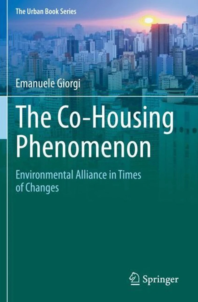 The Co-Housing Phenomenon: Environmental Alliance Times of Changes