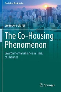The Co-Housing Phenomenon: Environmental Alliance Times of Changes