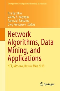 Network Algorithms, Data Mining, and Applications: NET, Moscow, Russia, May 2018