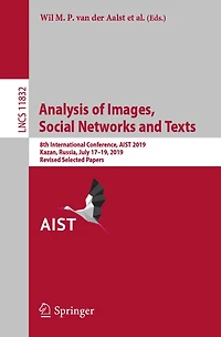 Analysis of Images, Social Networks and Texts: 8th International Conference, AIST 2019, Kazan, Russia, July 17-19, 2019, Revised Selected Papers