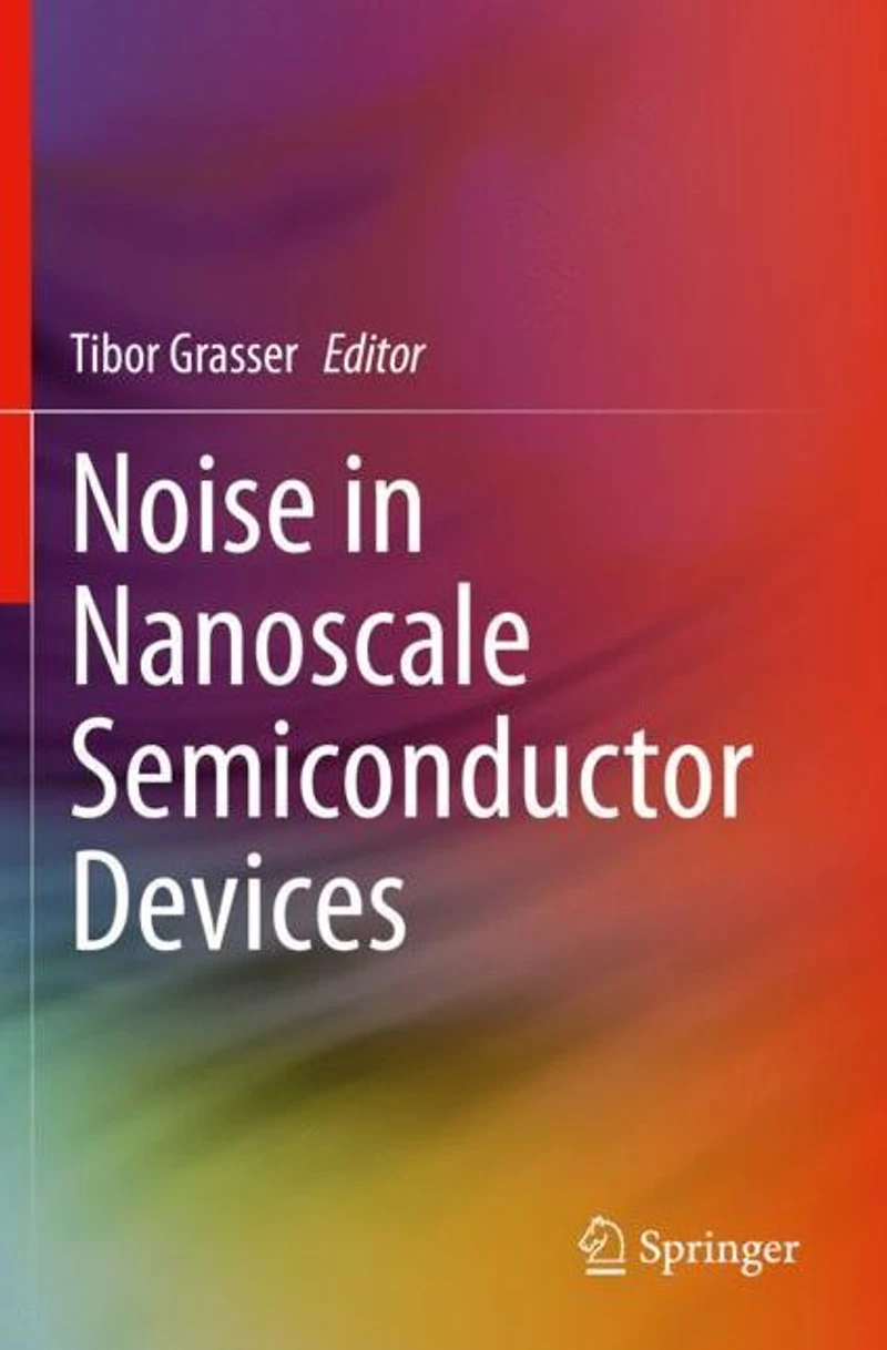 Noise Nanoscale Semiconductor Devices