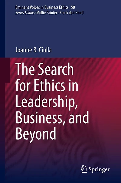 The Search for Ethics Leadership, Business, and Beyond