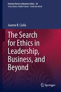 The Search for Ethics Leadership, Business, and Beyond