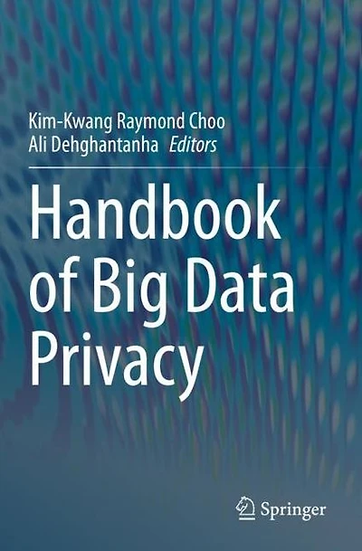 Handbook of Big Data Privacy
