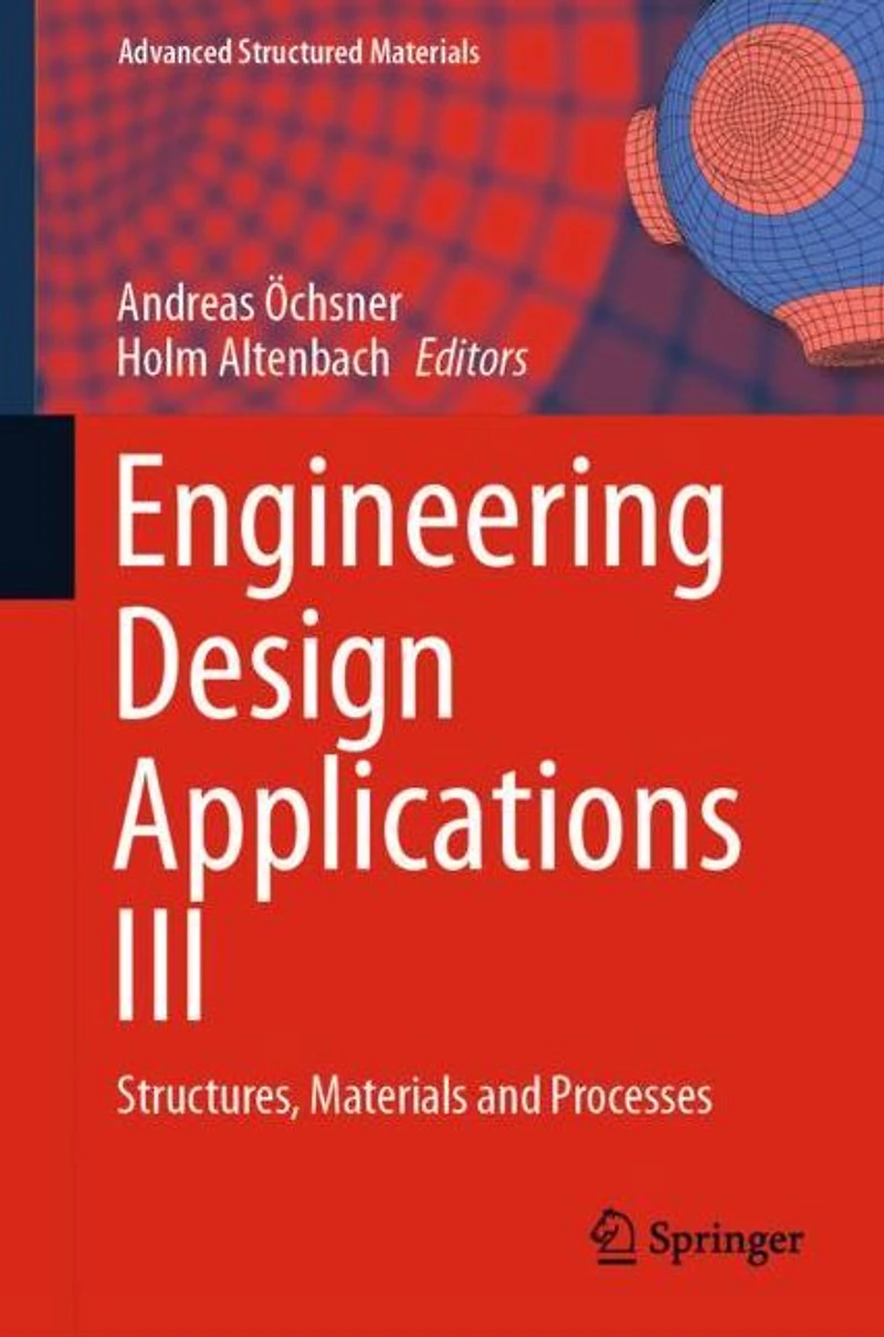 Engineering Design Applications III: Structures, Materials and Processes