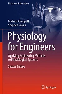 Physiology for Engineers: Applying Engineering Methods to Physiological Systems
