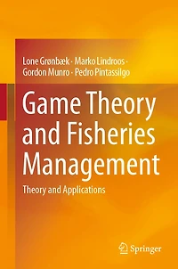 Game Theory and Fisheries Management: Theory and Applications
