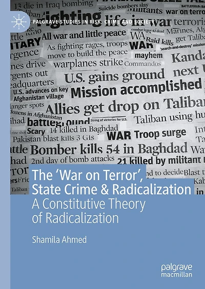 The 'War on Terror', State Crime & Radicalization: A Constitutive Theory of Radicalization