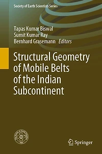 Structuralï¿½Geometryï¿½ofï¿½Mobileï¿½Beltsï¿½ofï¿½the Indianï¿½Subcontinent