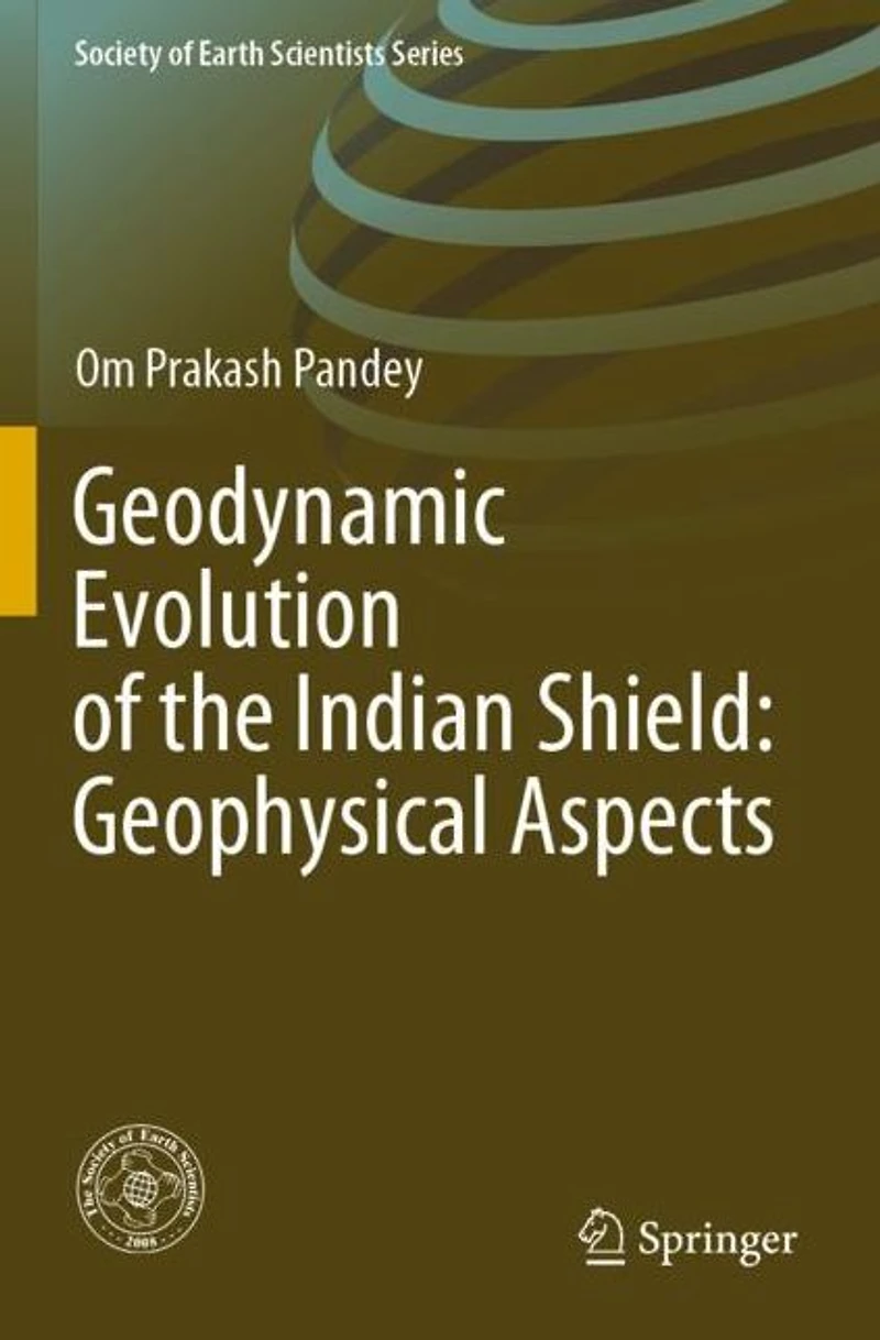 Geodynamic Evolution of the Indian Shield: Geophysical Aspects