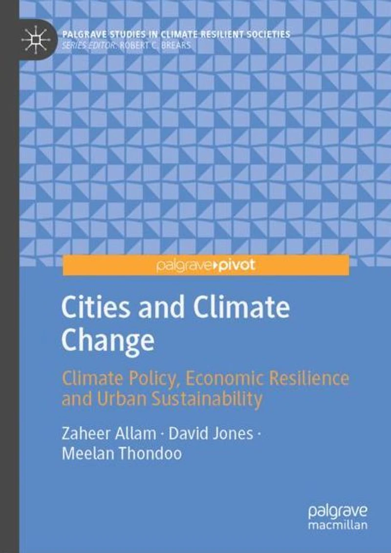 Cities and Climate Change: Climate Policy, Economic Resilience and Urban Sustainability