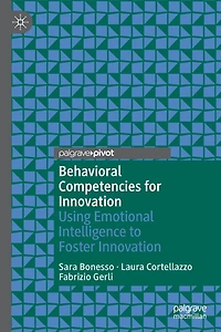 Behavioral Competencies for Innovation: Using Emotional Intelligence to Foster Innovation