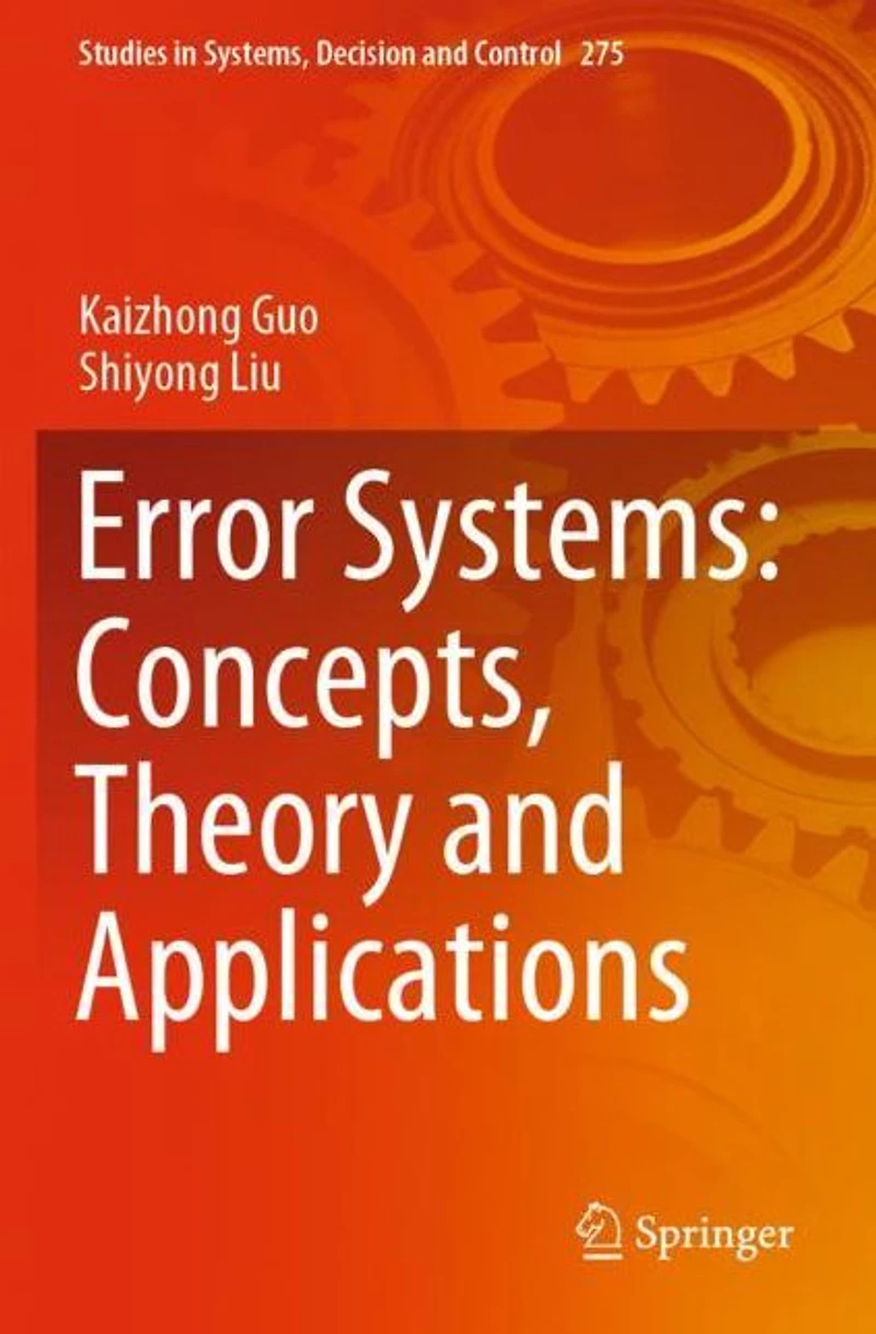 Error Systems: Concepts, Theory and Applications