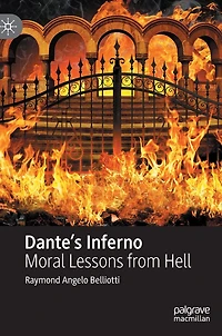 Dante's Inferno: Moral Lessons from Hell