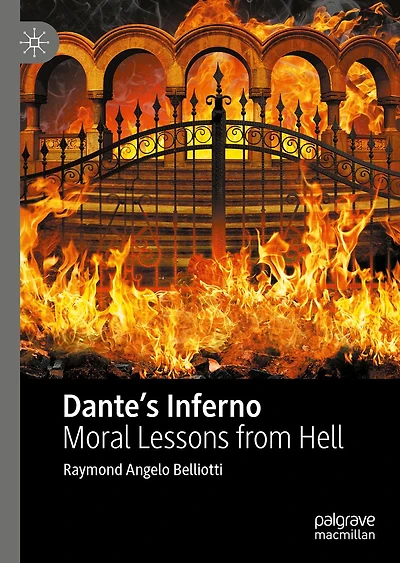 Dante's Inferno: Moral Lessons from Hell