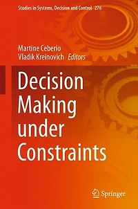 Decision Making under Constraints
