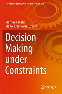 Decision Making under Constraints