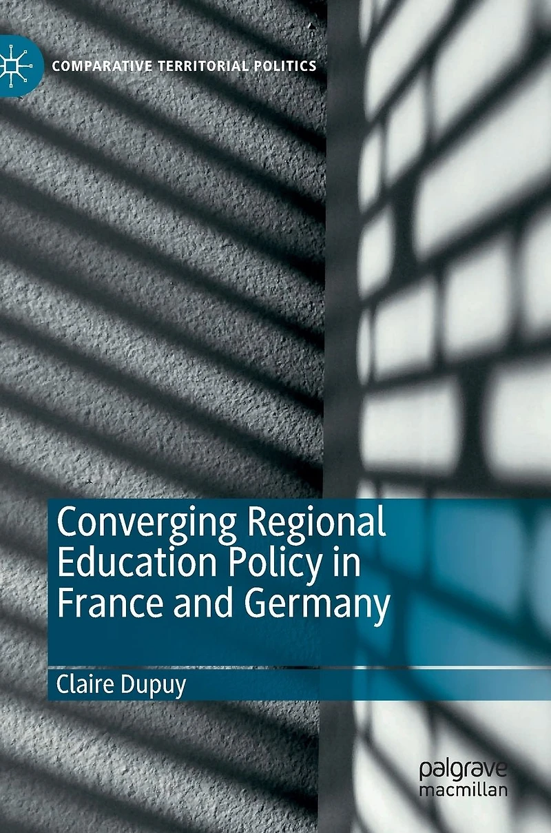 Converging Regional Education Policy France and Germany