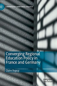 Converging Regional Education Policy France and Germany