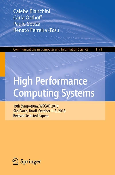 High Performance Computing Systems: 19th Symposium, WSCAD 2018, São Paulo, Brazil, October 1-3, 2018, Revised Selected Papers