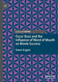 Oscar Buzz and the Influence of Word Mouth on Movie Success