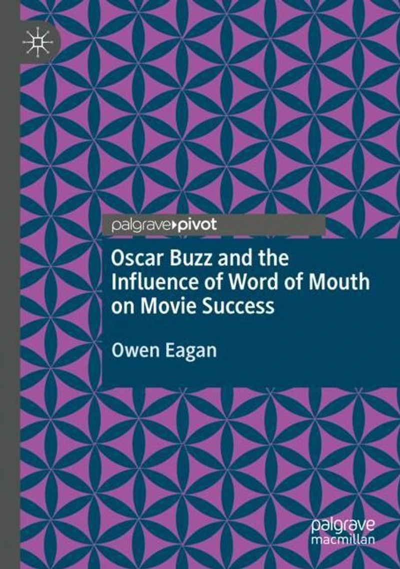 Oscar Buzz and the Influence of Word Mouth on Movie Success