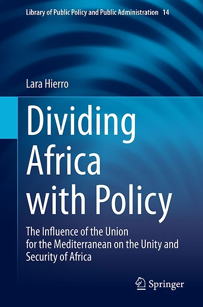 Dividing Africa with Policy: the Influence of Union for Mediterranean on Unity and Security