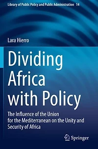 Dividing Africa with Policy: the Influence of Union for Mediterranean on Unity and Security