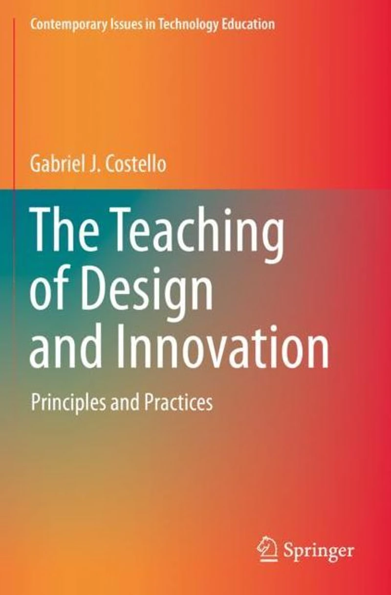The Teaching of Design and Innovation: Principles Practices