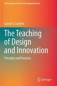 The Teaching of Design and Innovation: Principles Practices