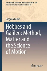 Hobbes and Galileo: Method, Matter the Science of Motion