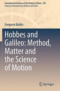Hobbes and Galileo: Method, Matter the Science of Motion