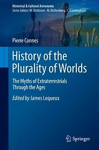 History of the Plurality Worlds: Myths Extraterrestrials Through Ages