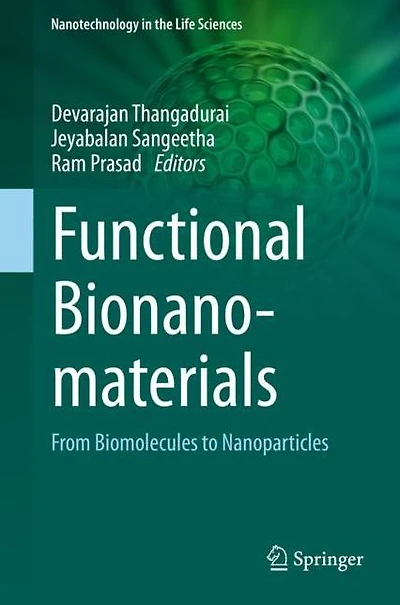Functional Bionanomaterials: From Biomolecules to Nanoparticles
