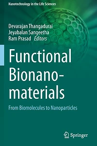 Functional Bionanomaterials: From Biomolecules to Nanoparticles